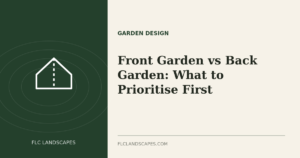 Front vs Back Garden Landscaping